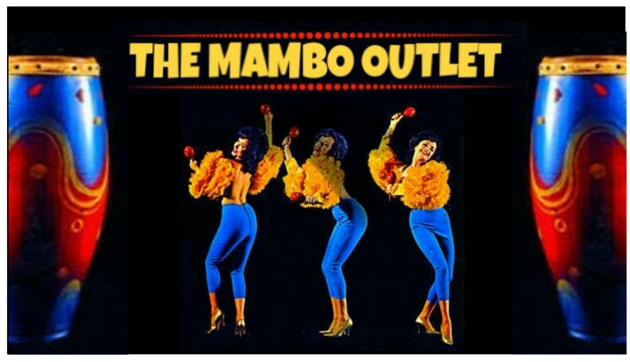 The Mambo Outlet –August 18, 2018