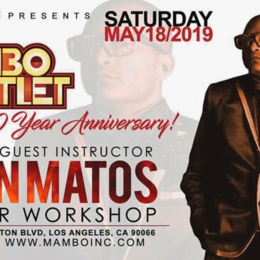 The Mambo Outlet 10 Year Anniversary – Juan Matos – 3-Hour Workshop – Saturday, May 18th