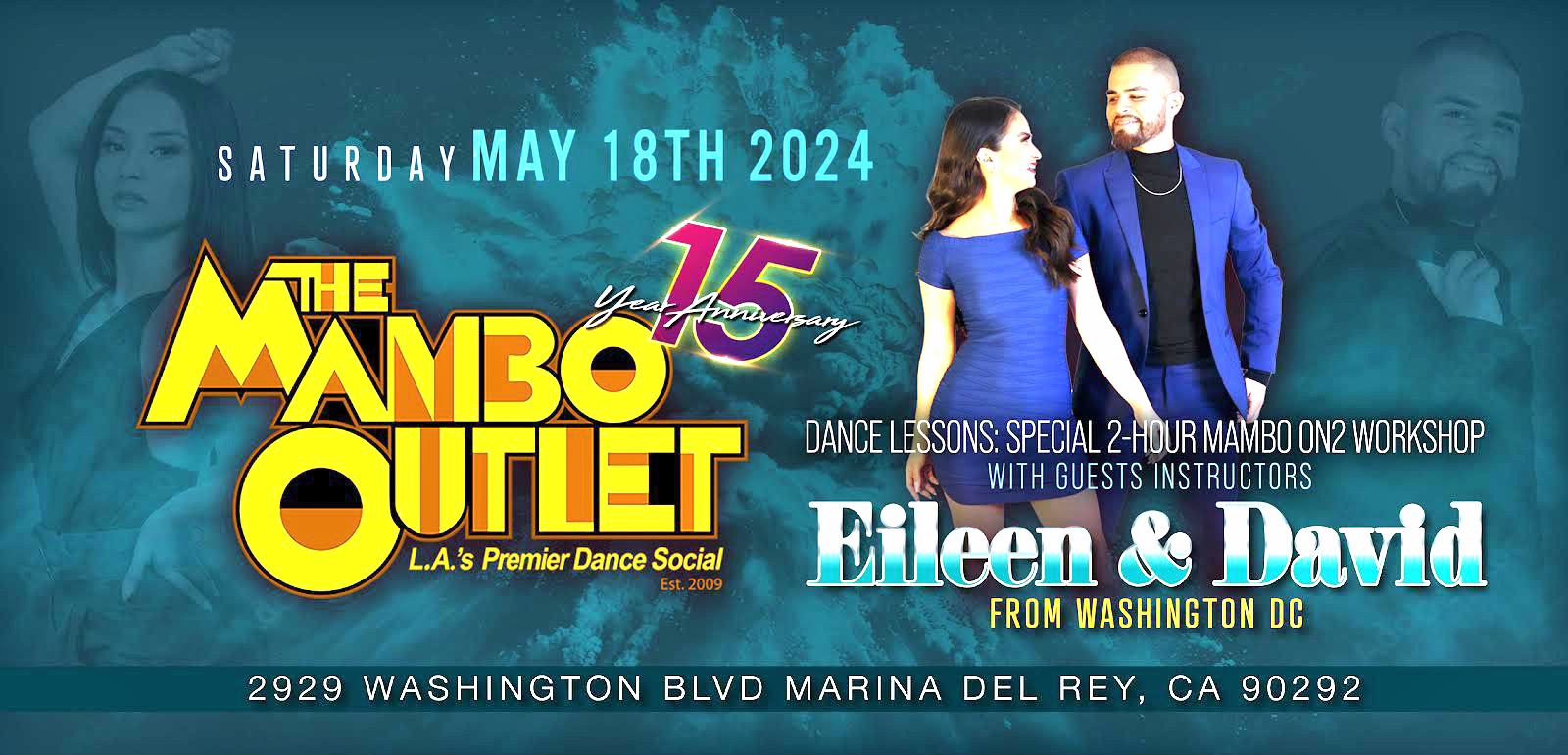 The Mambo Outlet 15 Year Anniversary! – Eileen Morales & David Cuevas – 2-HR Workshop – Saturday, May 18, 2024
