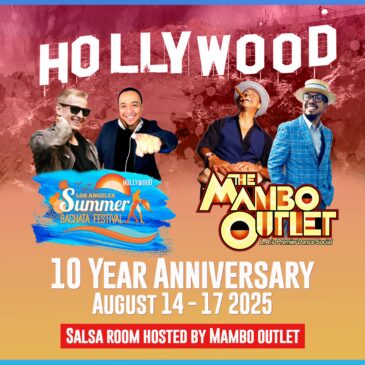 The Mambo Outlet – Hosting the Salsa Room at L.A. Summer Bachata Festival in Hollywood, CA – August 15 & 16, 2025