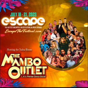 The Mambo Outlet – Hosting the Salsa Room at Escape Festival in Palm Springs, CA